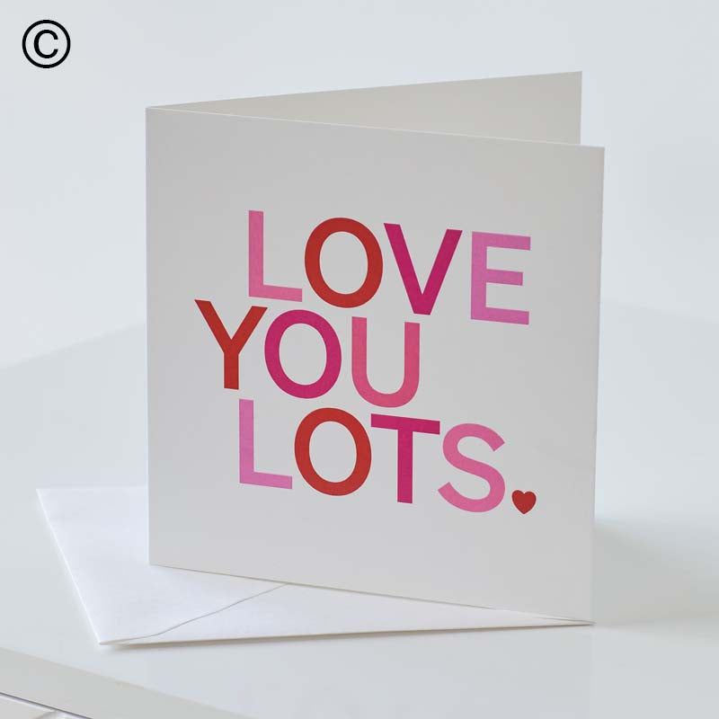 Love you lots Greetings Card